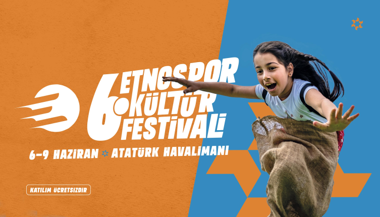 6. Etnospor Kültür Festivali 6-9 Haziran tarihleri ​​arasında İstanbul'da düzenlenecek